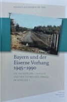 Bayern und der Eiserne Vorhang 1945-1990